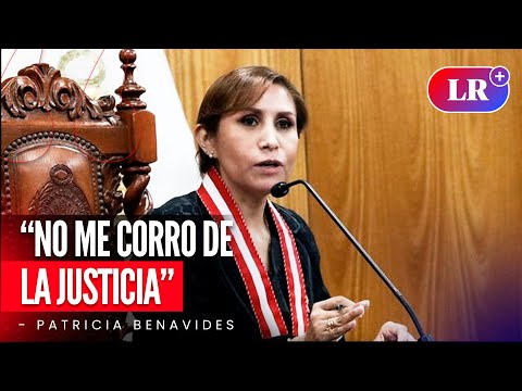 PATRICIA BENAVIDES asegura que no se corre de la justicia | #LR