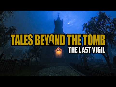 Tales Beyond The Tomb - The Last Vigil (FULL GAME)