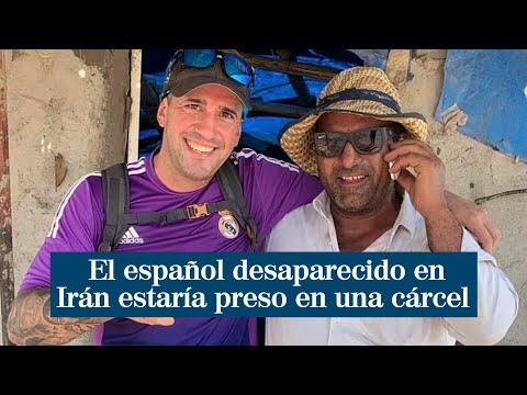 El español que desapareció cuando viajaba a Qatar estaría preso en una cárcel de Irán