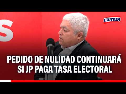 🔴🔵Proceso de nulidad de mesas de EE. UU. continuará si se paga la tasa, señala vocero de JP
