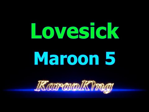 Maroon 5 - Lovesick - Karaoke