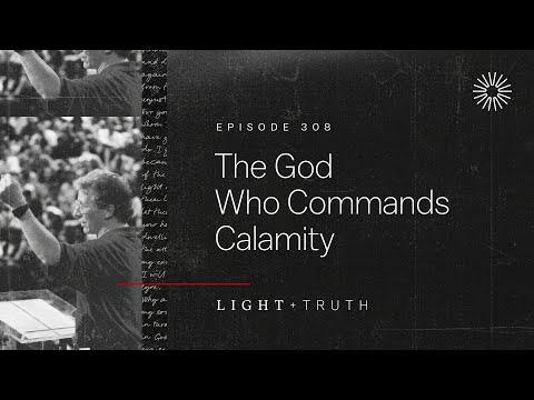 The God Who Commands Calamity