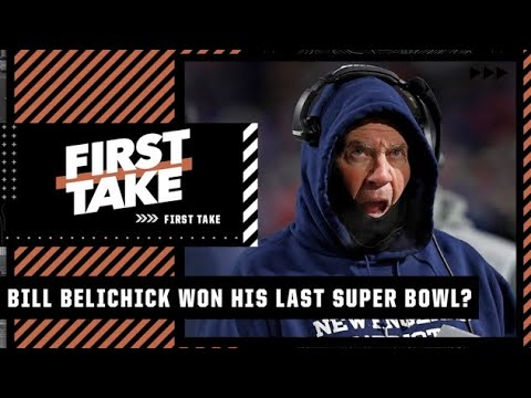 Has Bill Belichick won his last Super Bowl? First Take debates video clip