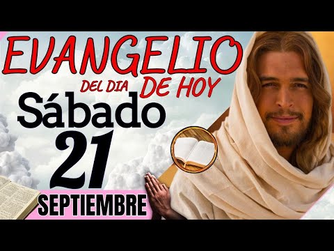 EVANGELIO DE HOY Sábado 21 de Septiembre de 2024 |Lectura de la PALABRA del Día | #evangeliodehoy