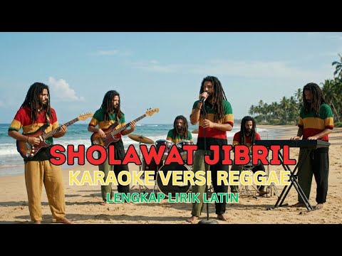 [KARAOKE] SHOLAWAT JIBRIL VERSI REGGAE MERDU
