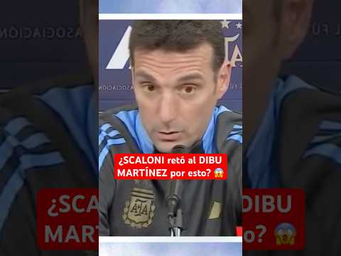 ¿SCALONI retó al DIBU MARTÍNEZ por esto? | Enojo con arquero #Argentina #Futbol #FutbolArgentino