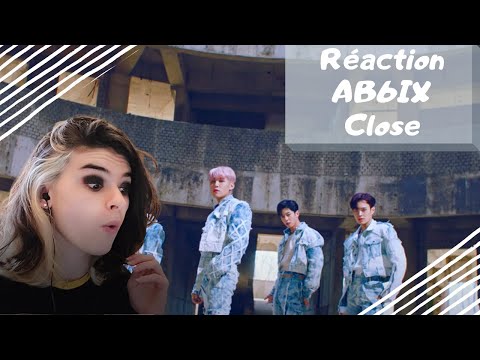 Vidéo Réaction AB6IX "Close" FR