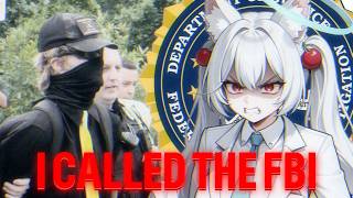 I called the FBI on this Freak