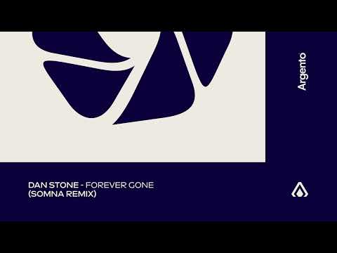 Dan Stone - Forever Gone (Somna Remix)