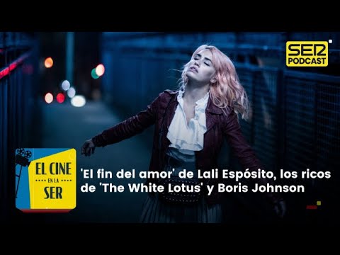 Las series | 'El fin del amor' de Lali Espósito, miserias de ricachones y el caos de Boris Johnson