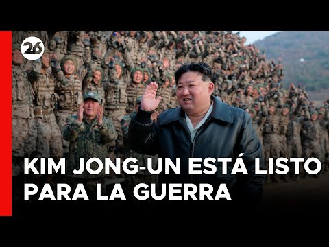 ASIA | Kim Jon-un: Corea del Norte debe estar preparada para la guerra