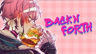 【Back N' Forth】mmmmm yummy borger