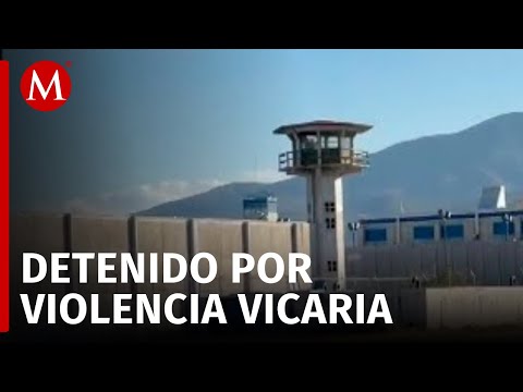 Detienen al primer presunto agresor de violencia vicaria en Oaxaca