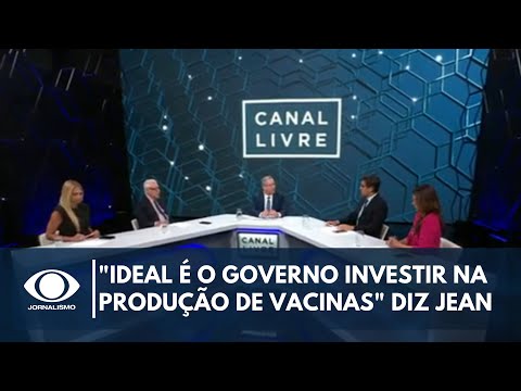 Ideal é o governo investir na produção de vacinas, diz infectologista | Canal Livre