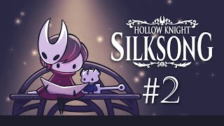 【Hollow Knight: Silksong】i must git gud【#2】