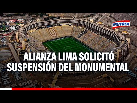 Alianza Lima solicitó suspensión del estadio Monumental