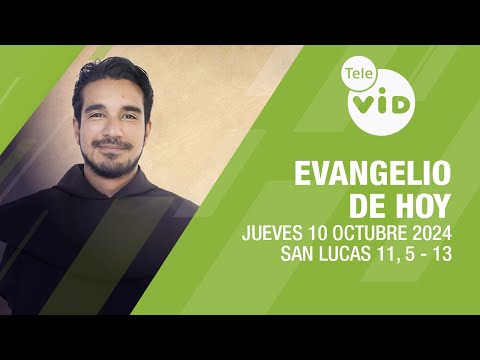 El evangelio de hoy Jueves 10 Octubre de 2024  #LectioDivina #TeleVID