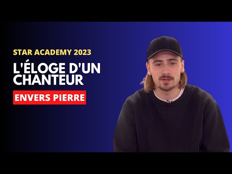 Star Academy 2023 : La surprise du chanteur qui encense Pierre !