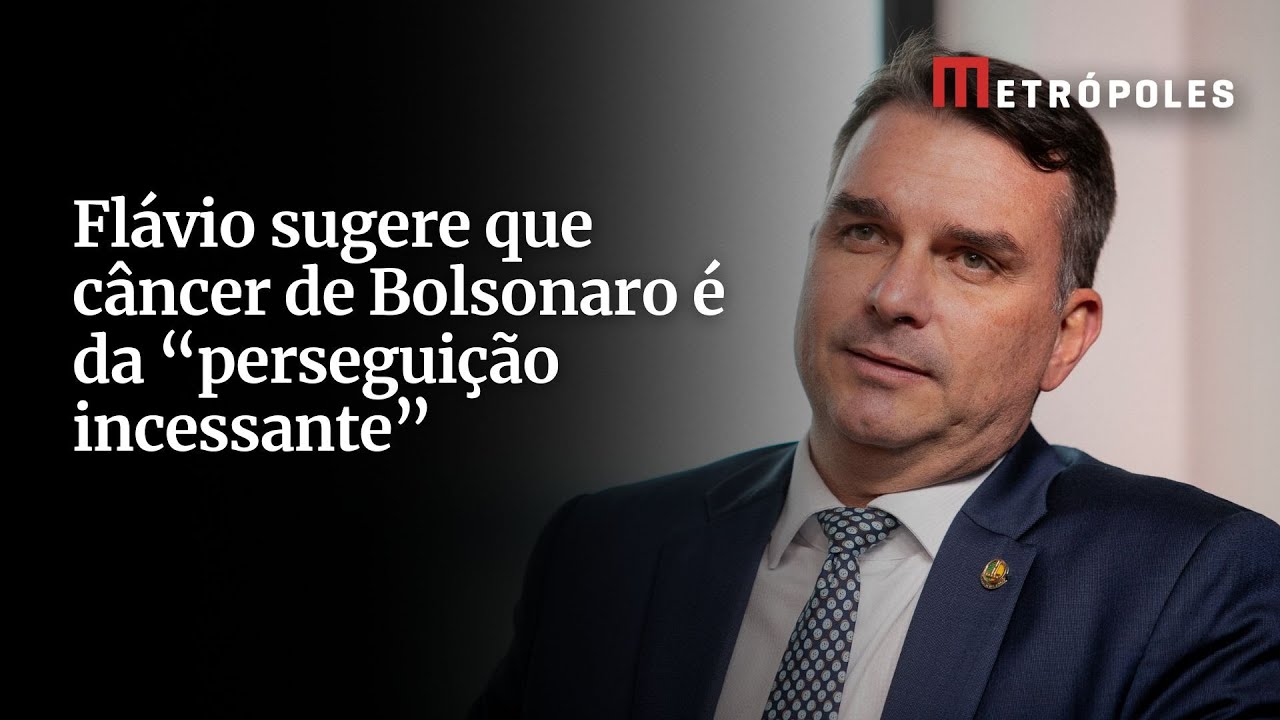 Flávio sugere que câncer de Bolsonaro é da perseguição incessante