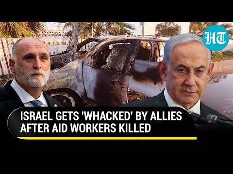 Israel Faces Diplomatic Strike From Own Allies Over Aid Workers' Killing; Canada Leads