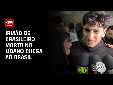 Irmão de brasileiro morto no Líbano chega ao Brasil  | CNN NOVO DIA