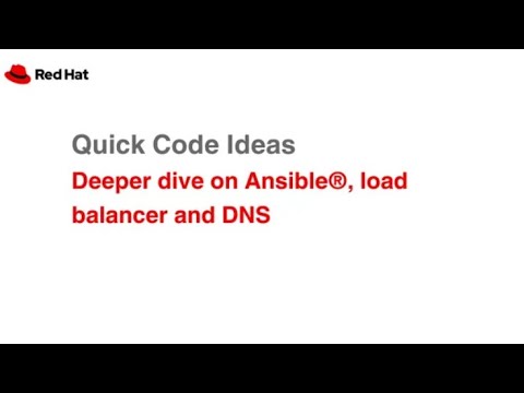 Quick Code Ideas: Deeper dive on Ansible®, load balancer and DNS