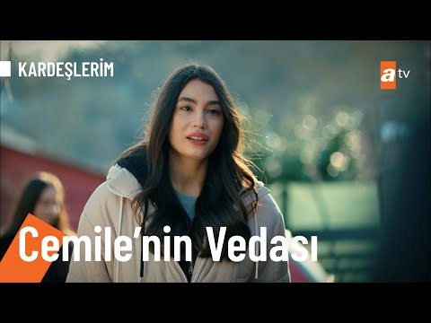 Cemile'nin vedası... - @KARDEŞLERİM 38. Bölüm