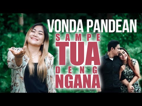 Sampe Tua Deng Ngana - Vonda Pandean (Official Video) | POP Manado 2022
