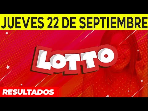 Resultados del Lotto del Jueves 22 de Septiembre del 2022