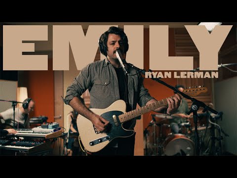 RYAN LERMAN // Emily (Live)