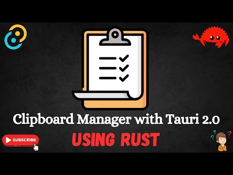 Build a Clipboard Manager with Tauri 2.0 using Rust | Tauri Channels Explained