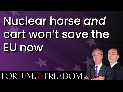 Nuclear horse and cart won’t save the EU now
