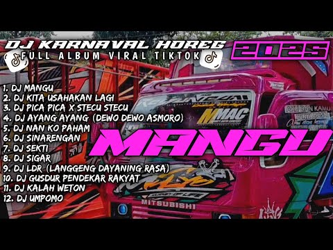 DJ MANGU X KITA USAHAKAN LAGI X STECU | DJ KARNAVAL HOREG FULL ALBUM TERBARU - KOLEKSI DJ TRENDING