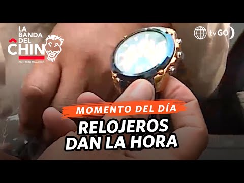 La Banda del Chino: Relojeros dan la hora (HOY)
