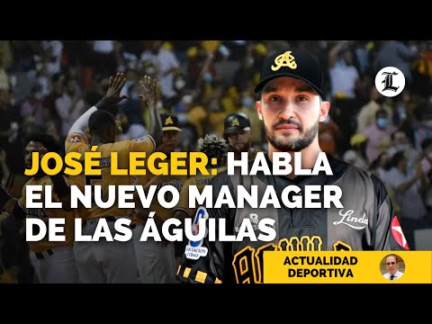 José Leger, el bono de 1,000 dólares y una lesión de hombro del nuevo manager de Águilas Cibaeñas