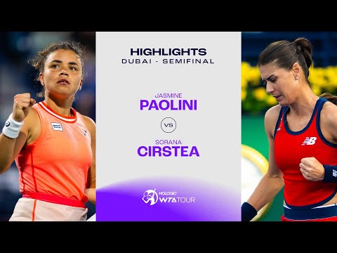 Jasmine Paolini vs. Sorana Cirstea | 2024 Dubai Semifinal | WTA Match Highlights