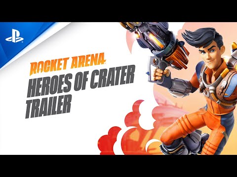 Rocket Arena - Heroes of Crater Trailer | PS4