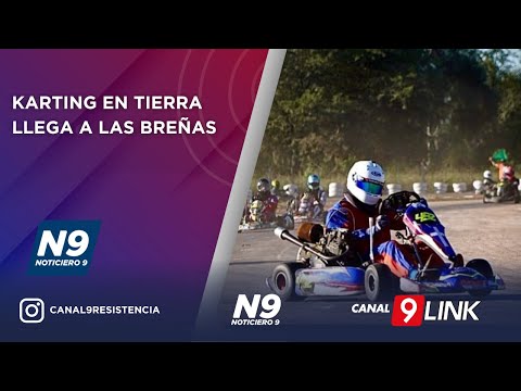 KARTING EN TIERRA LLEGA A LAS BREÑAS - NOTICIERO 9