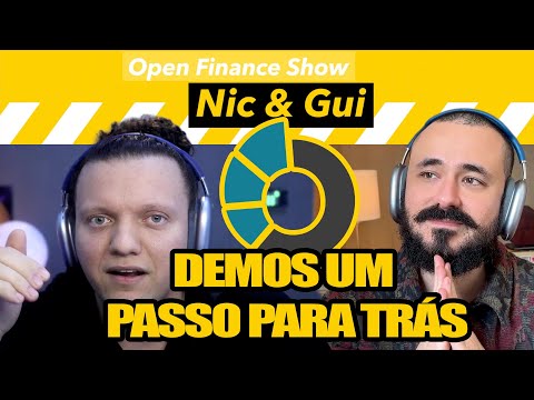 DEMOS UM PASSO PARA TRÁS - Open Finance Show #028
