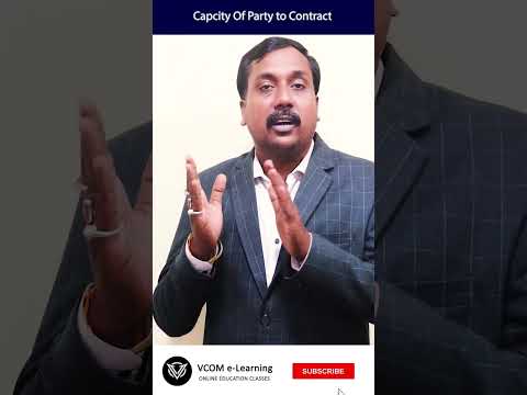 Capacity Of Party to Contract – #Shortvideo – #businessregulatoryframeworks – #BishalSingh -Video@8