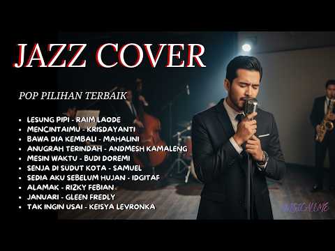 PLAYLIST JAZZ LAGU POP INDONESIA TERBARU TERBAIK & HITS | PLAYLIST FULL ALBUM TANPA IKLAN | POP 2026