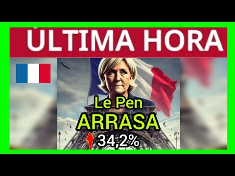 #ÚLTIMAHORA - Le Pen GANADORA