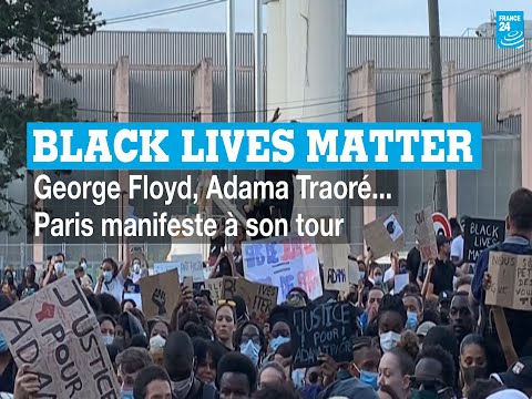 Black Lives Matter : George Floyd, Adama Traoré... Paris manifeste à son tour