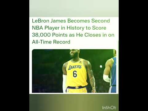 LeBron James Becomes Second NBA Player in History to Score 38,000 Points as He Closes in on All-Time