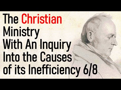 The Christian Ministry, with an Inquiry into the Causes of its Inefficiency 6/8 - Charles Bridges