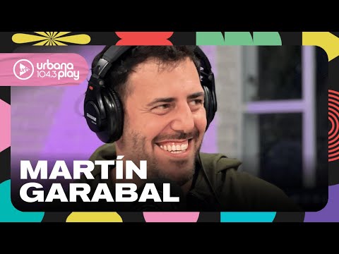 Martín Garabal: malos chamuyos, compartir perro con un ex y cuando Seba le dijo que no #VueltaYMedia