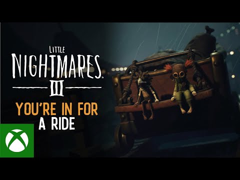 Little Nightmares III – You're in for a Ride | Pre-Order Now