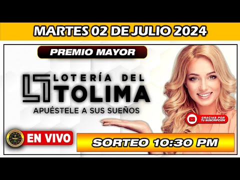 Resultado LOTERIA DEL TOLIMA del MARTES 02 DE JULIO 2024 PREMIO MAYOR