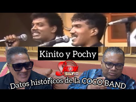 Dato histórico de Pochy y Kinito sobre la Coco band. El show de Silvio.