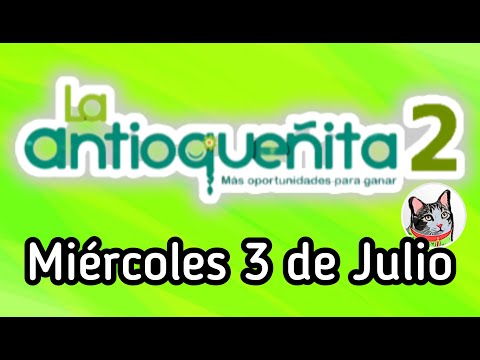 Resultado LA ANTIOQUEÑITA 2 Miercoles 3 de Julio de 2024